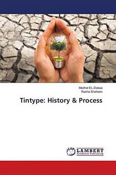 Tintype: History & Process