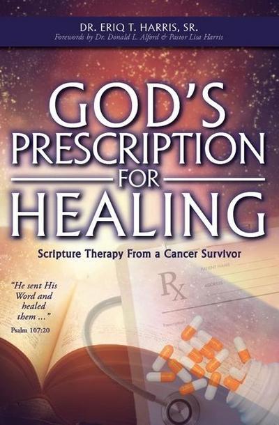 God’s Prescription for Healing