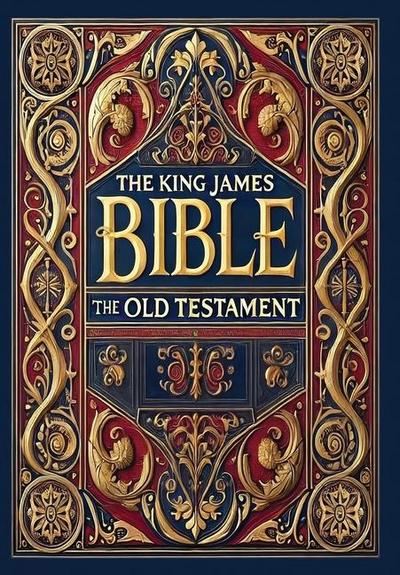 The King James Bible - The Old Testament (Collector’s Edition) (Laminated Hardback with Jacket)