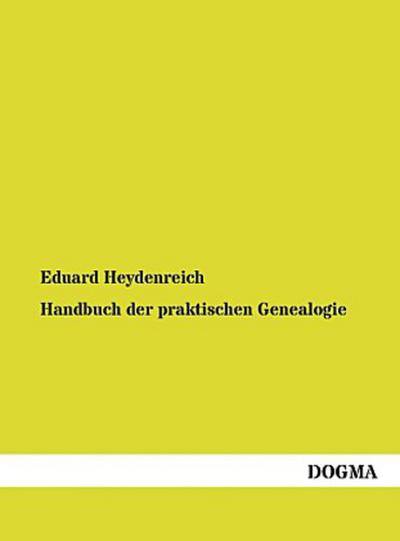 Handbuch der praktischen Genealogie