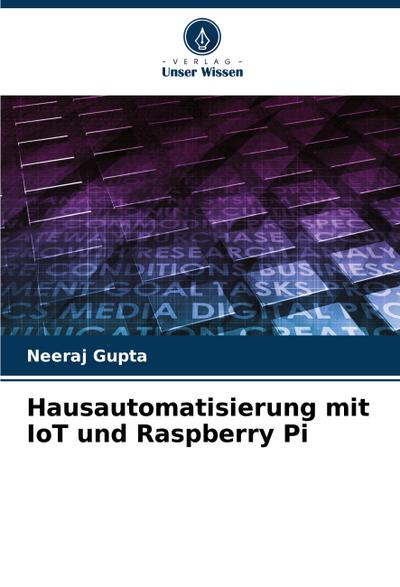 Hausautomatisierung mit IoT und Raspberry Pi