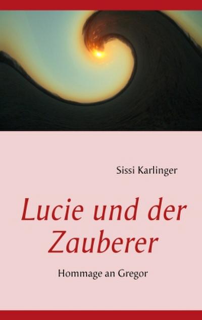 Lucie und der Zauberer