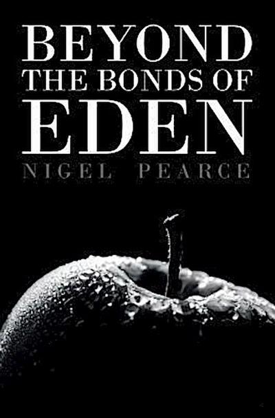 Beyond the Bonds of Eden