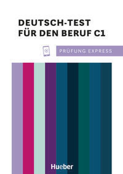 Prüfung Express - Deutsch-Test für den Beruf C1