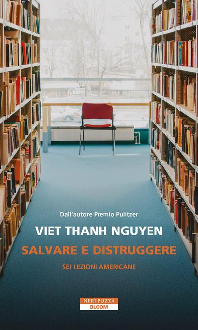 Salvare e distruggere. Sei lezioni americane