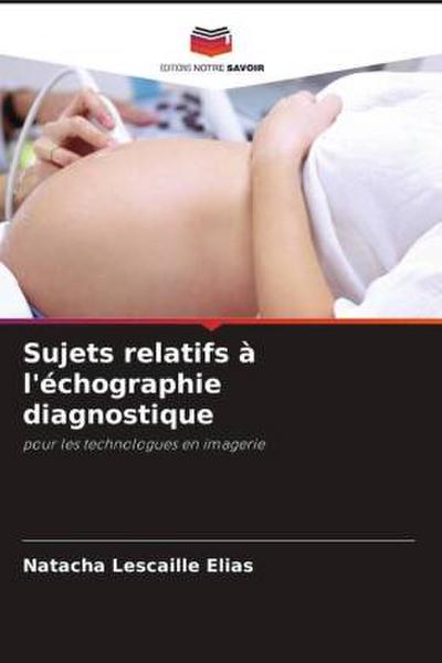 Sujets relatifs à l’échographie diagnostique