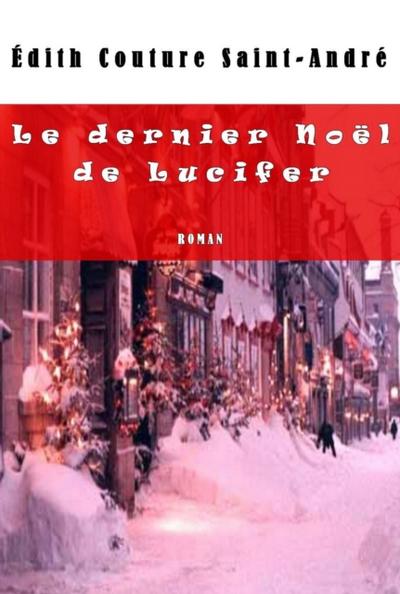 Le dernier Noel de Lucifer