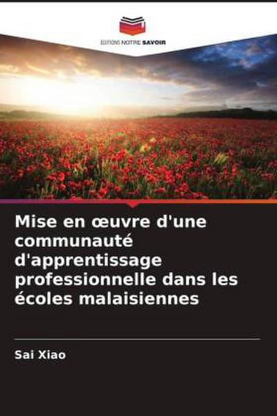 Mise en ¿uvre d’une communauté d’apprentissage professionnelle dans les écoles malaisiennes