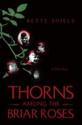 Thorns Among the Briar Roses