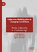 Collective Mobilization in Changing Conditions