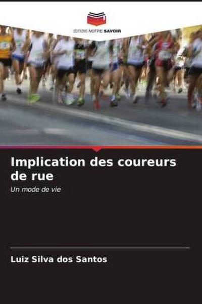 Implication des coureurs de rue