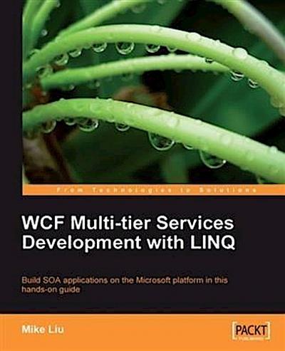WCF Multi-tier Services Development with LINQ