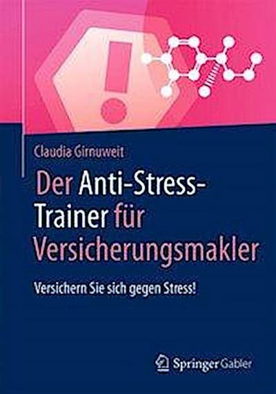 Der Anti-Stress-Trainer für Versicherungsmakler