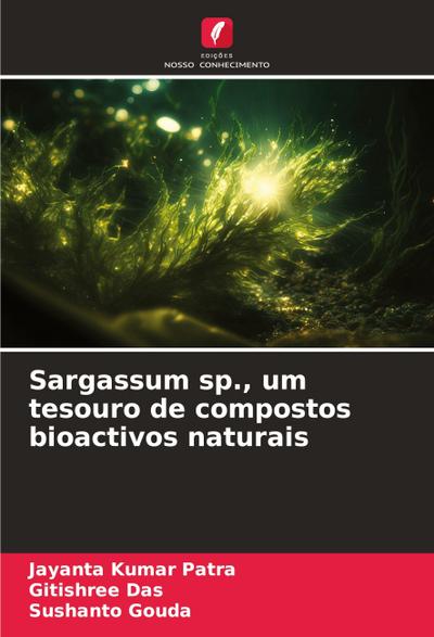 Sargassum sp., um tesouro de compostos bioactivos naturais