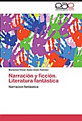Narración y ficción.Literatura fantástica