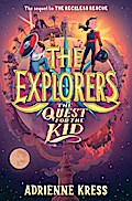 The Explorers: The Quest for the Kid