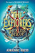 The Explorers: The Reckless Rescue