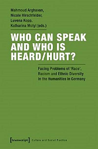 Who Can Speak and Who Is Heard/Hurt?