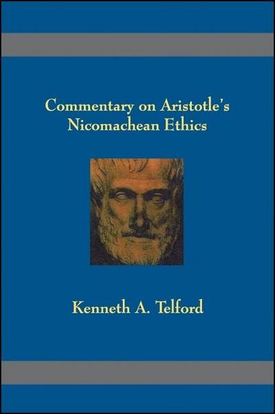 Commentary on Aristotle’s Nicomachean Ethics