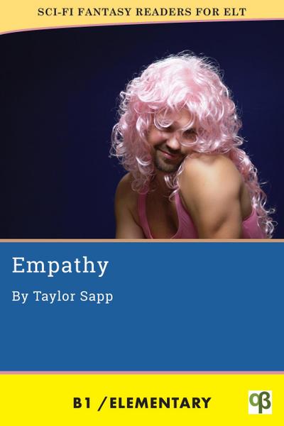 Empathy (Sci-Fi Fantasy Readers for ELT, #3)
