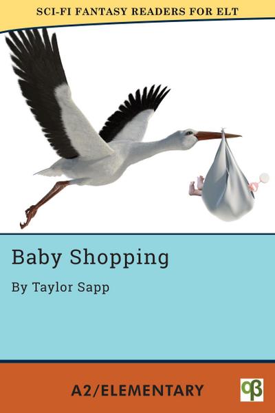 Baby Shopping (Sci-Fi Fantasy Readers for ELT, #1)