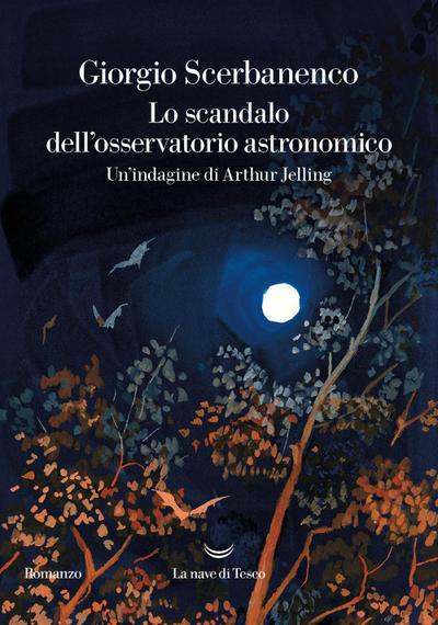 Lo scandalo dell’osservatorio astronomico. Un’indagine di Arthur Jelling