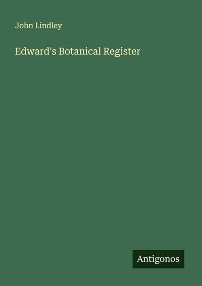 Edward’s Botanical Register