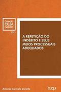 A Repetição do Indébito e seus Meios Processuais Adequados