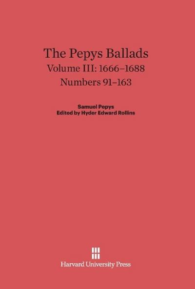 The Pepys Ballads, Volume III, (1666-1688)