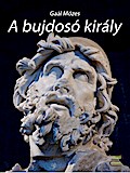 A bujdosó király