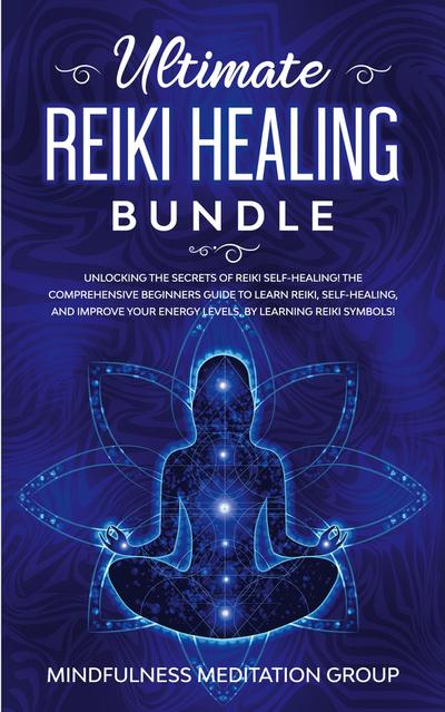 Ultimate Reiki Healing Bundle