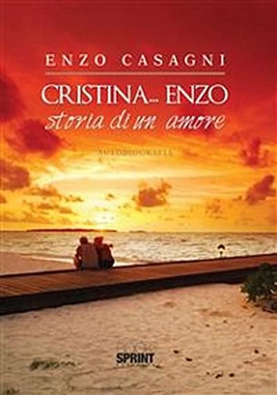 Cristina... Enzo - Storia di un amore