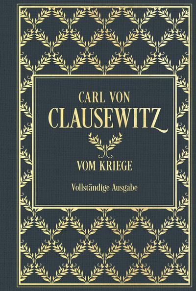 Vom Kriege: Vollständige Ausgabe