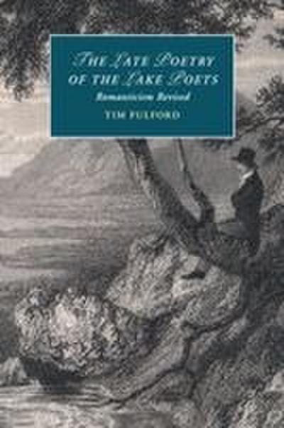 The Late Poetry of the Lake Poets