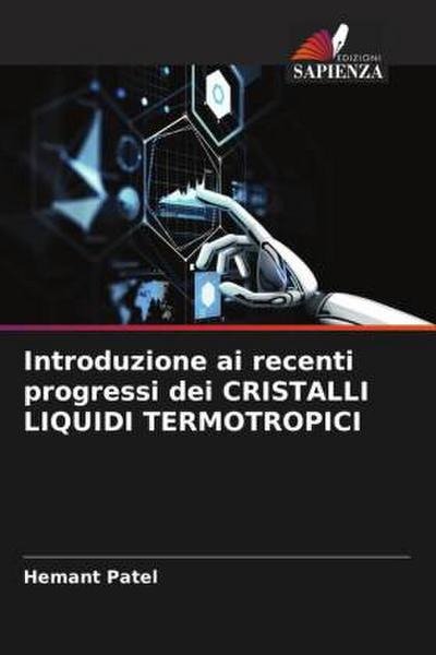 Introduzione ai recenti progressi dei CRISTALLI LIQUIDI TERMOTROPICI