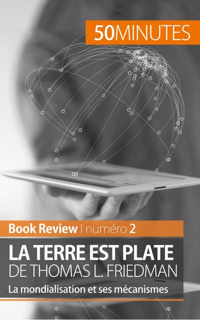 La Terre est plate de Thomas L. Friedman (Book Review)