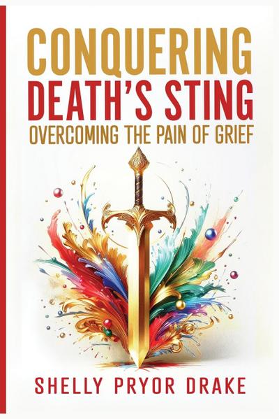 Conquering Death’s Sting