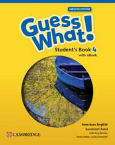 Guess What! American English Level 4 Student’s Book with eBook Updated