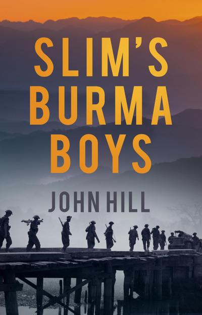 Slim’s Burma Boys