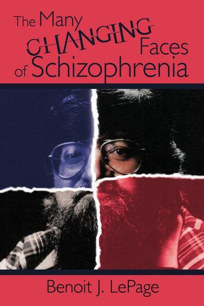 The Many Changing Faces of Schizophrenia