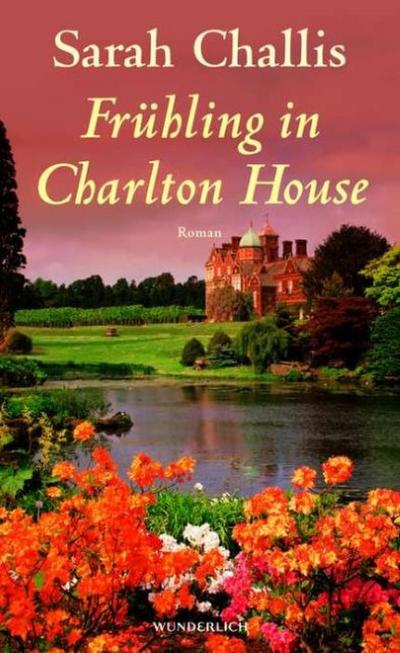 Frühling in Charlton House - Sarah Challis,Ulrike Bischoff