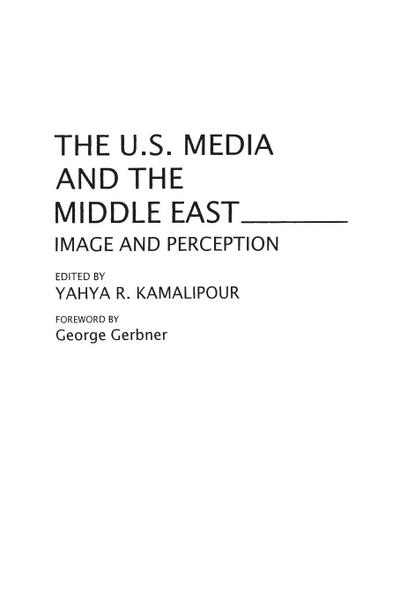 The U.S. Media and the Middle East