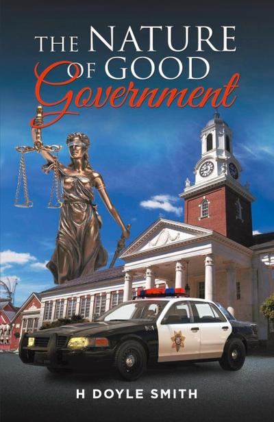 The Nature of Good Government