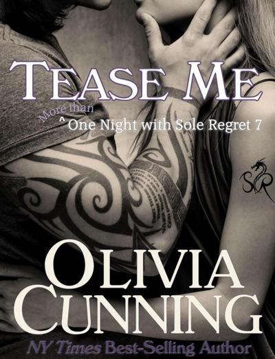 Tease Me (One Night with Sole Regret, #7)