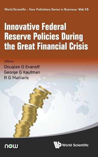 INNOVATIVE FEDERAL RESERVE POLICIES DURING GREAT FIN CRISIS