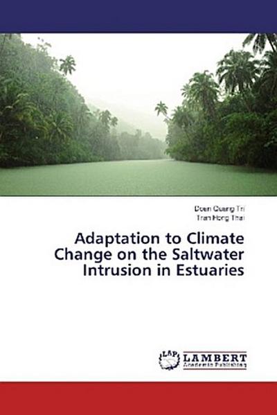 Adaptation to Climate Change on the Saltwater Intrusion in Estuaries