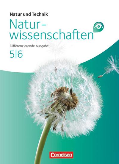 Natur und Technik - Naturwissenschaften: Differenzierende Ausgabe - Nordrhein-Westfalen und Niedersachsen - Band 5/6