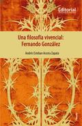 Una filosofía vivencial: Fernando González