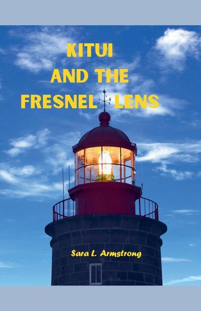 Kitui and the Fresnel Lens