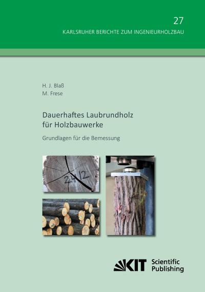 Dauerhaftes Laubrundholz für Holzbauwerke - Grundlagen für die Bemessung